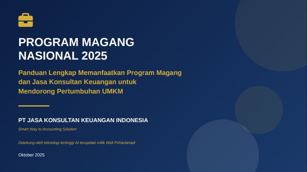 PROGRAM MAGANG NASIONAL 2025 – Panduan Lengkap Memanfaatkan Program Magang dan Jasa Konsultan Keuangan untuk Mendorong Pertumbuhan UMKM – PT JASA KONSULTAN KEUANGAN INDONESIA